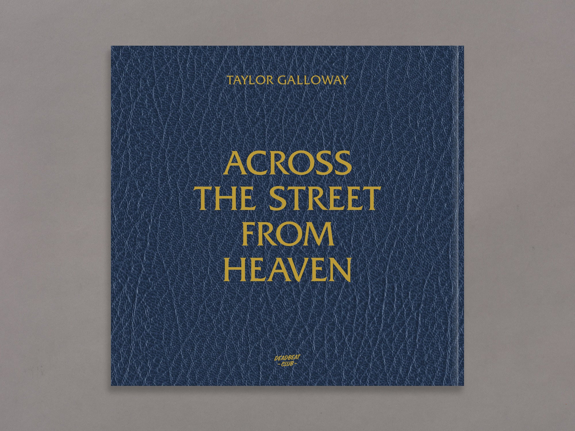 Special Edition / across the street from Heaven - Taylor Galloway