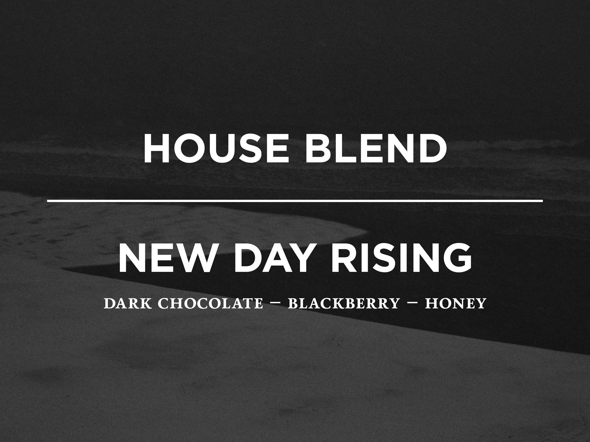 House Blend - New Day Rising