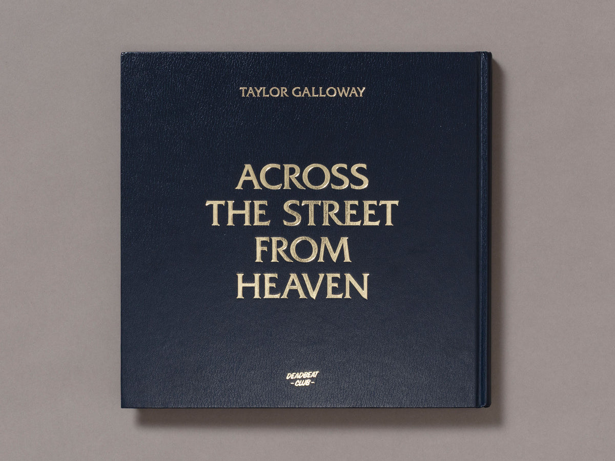 across the street from Heaven - Taylor Galloway