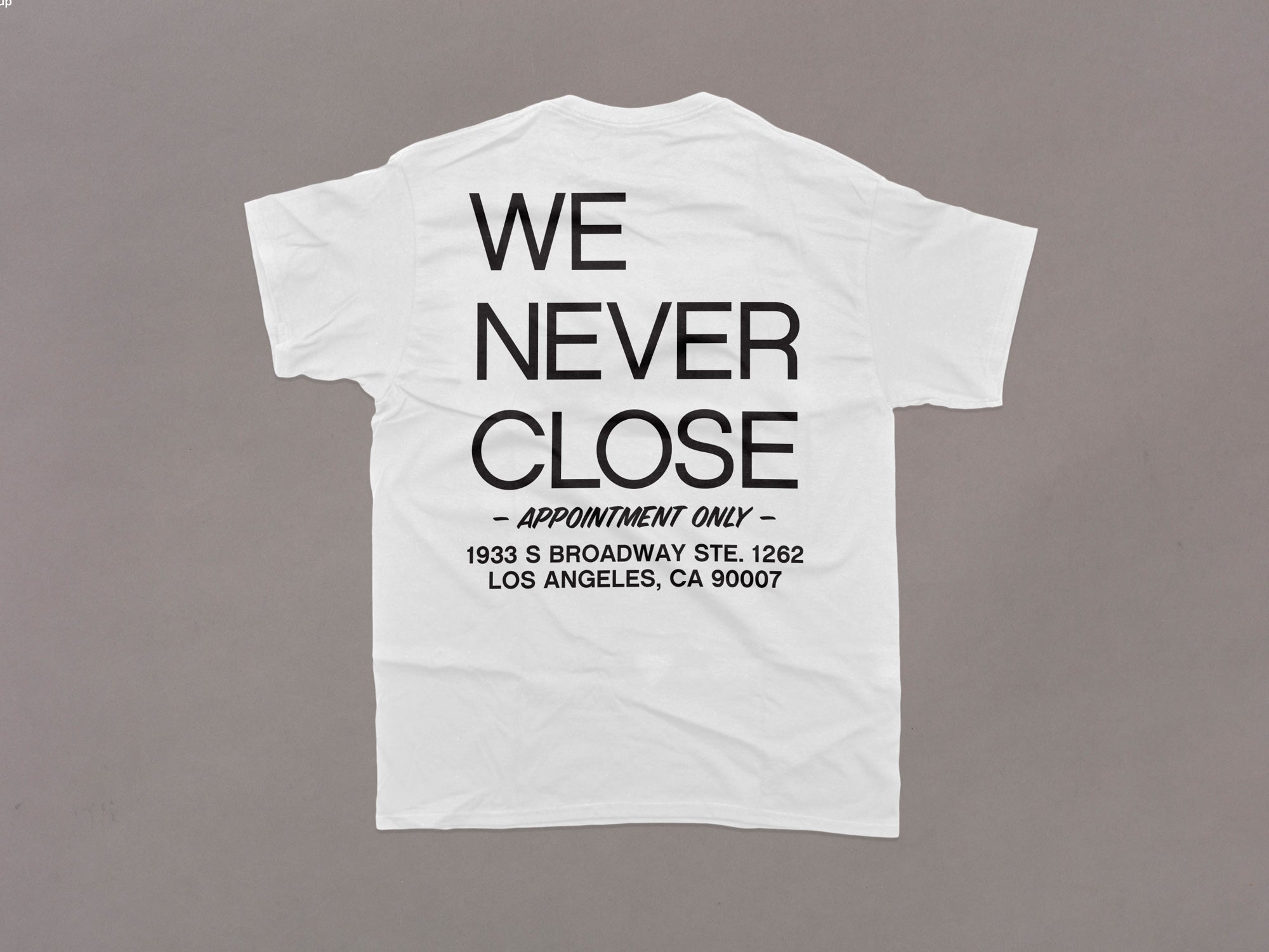 We Never Close Shirt