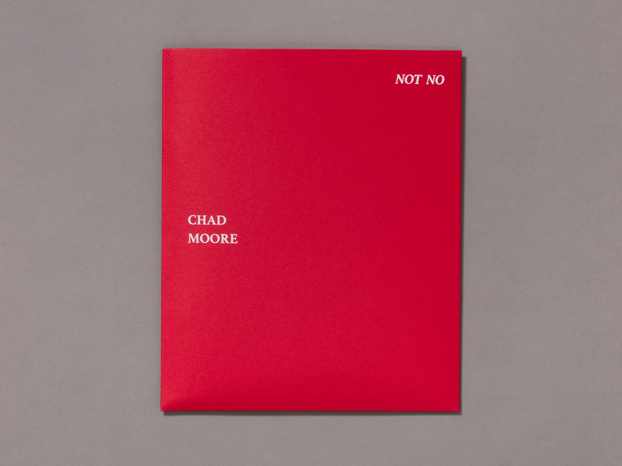 *Special Edition* Chad Moore - Not No