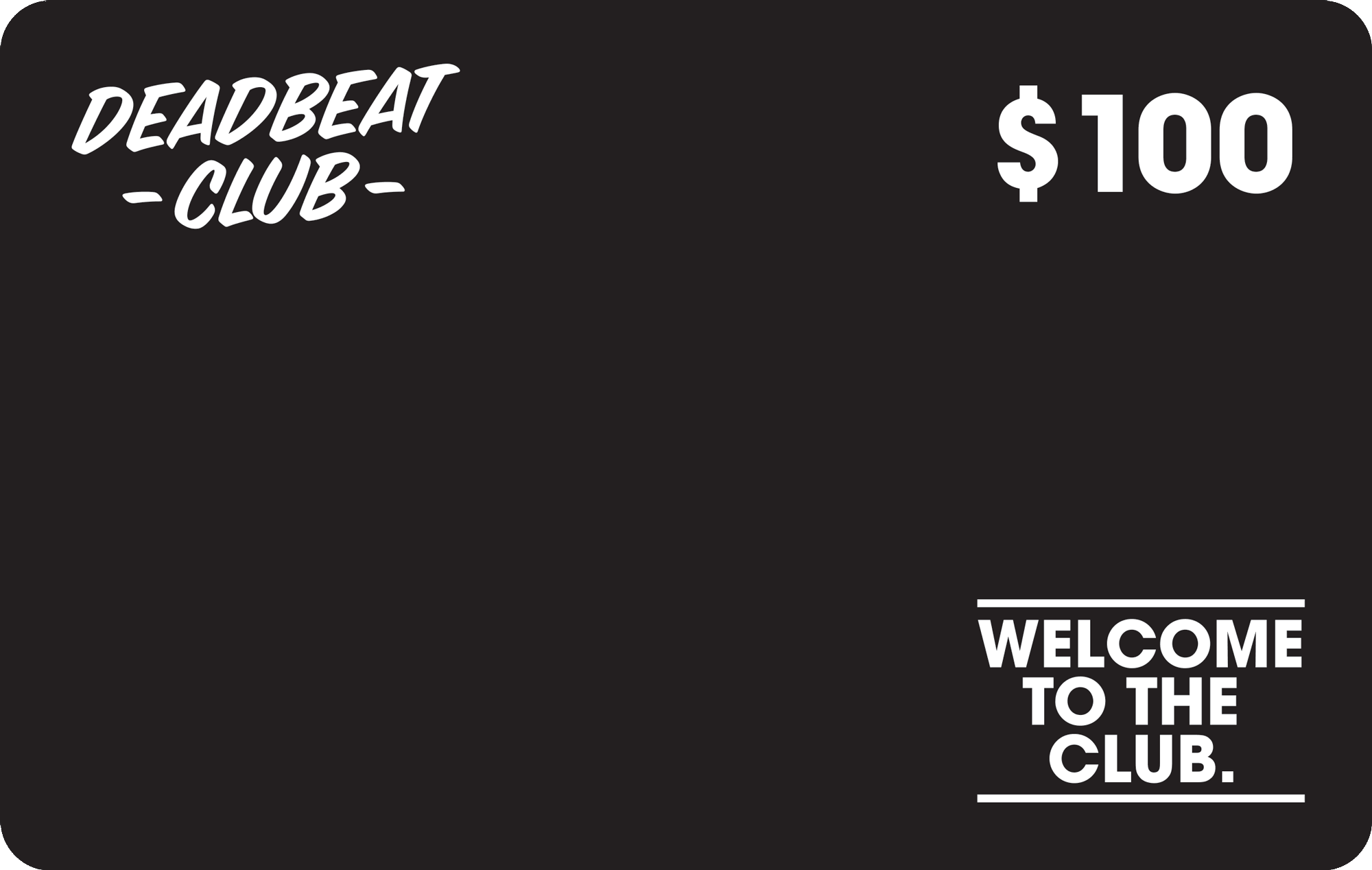 Deadbeat Club Gift Card