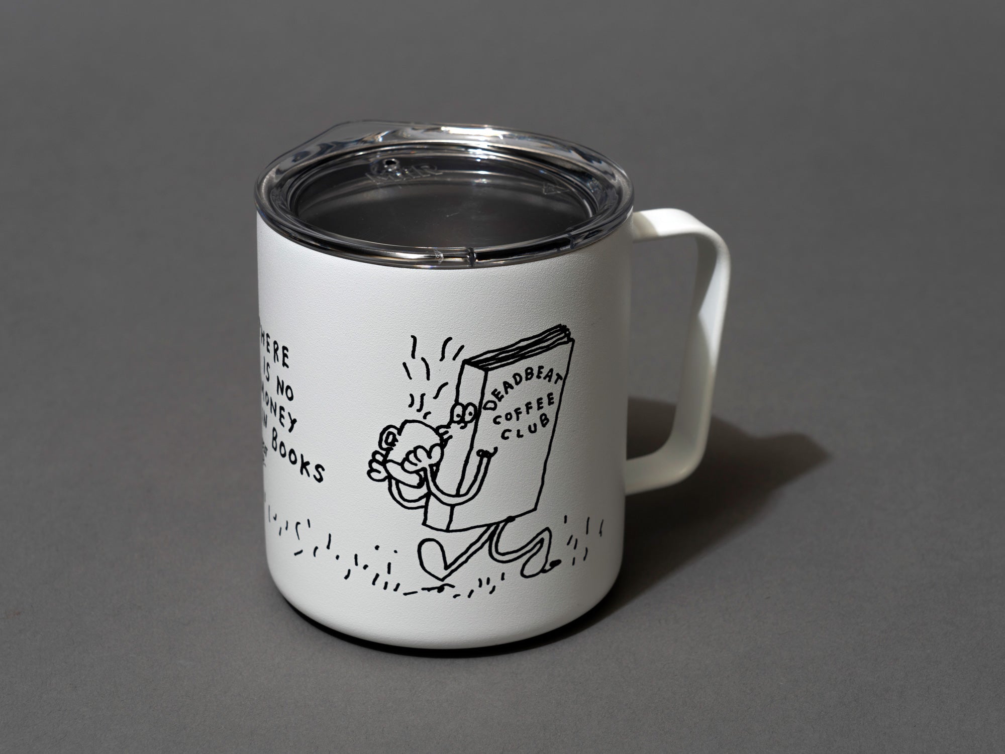 Close up, lid on. Insulated coffee cups featuring wrap-around illustrations by artist Stefan Marx. A book drinking a cup of coffee and a coffee mug reading a book. "There's no money in books." "Deadbeat Club Coffee" "Deadbeat Club"